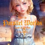Alice in Parallel Worlds 2 Land of the Sun [軽銀あるみ(著)]  (BJ01153378)